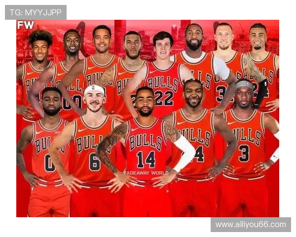 围绕NBA芝加哥公牛的历史传承与新时代复兴之路探讨分析展望前景